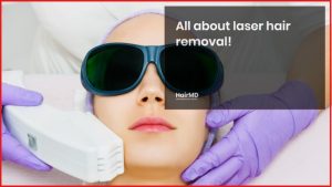 All about laser hair removal 1